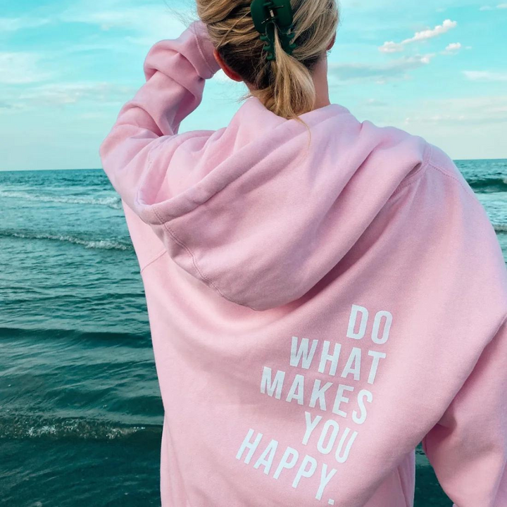 Everly | Do What Makes You Happy Hoodie 1