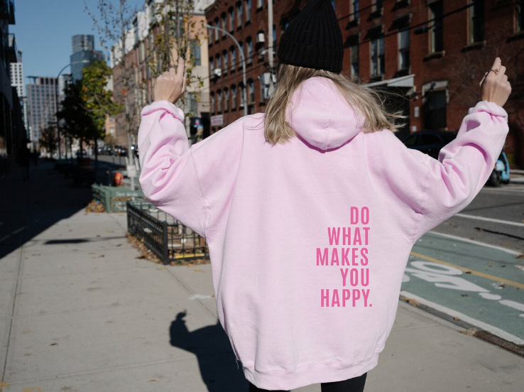 Everly | Do What Makes You Happy Hoodie 4